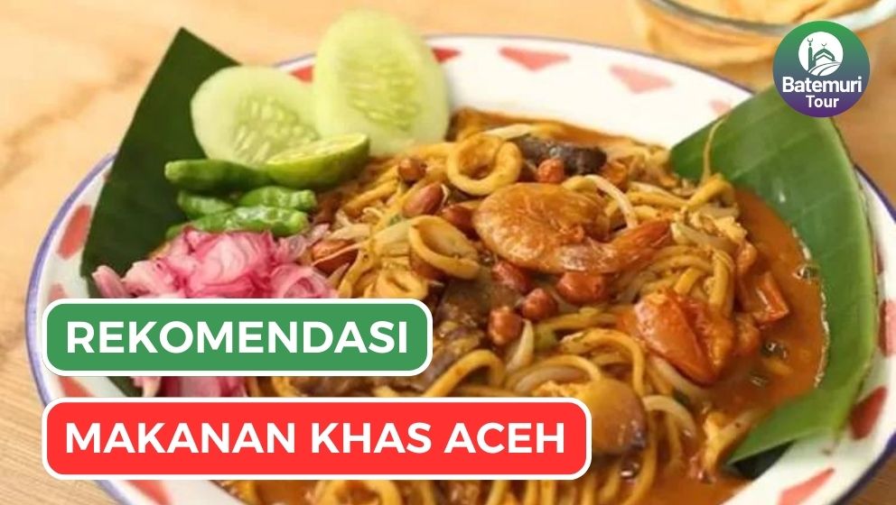 Nikmati Kelezatan Kuliner Aceh, 6 Makanan Aceh yang Wajib Dicoba